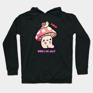 A cute mushroom and snail friends hehe don't be silly Hoodie